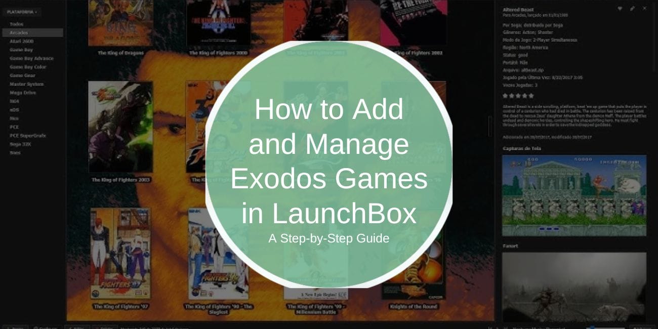 How to Add and Manage Exodos Games in LaunchBox