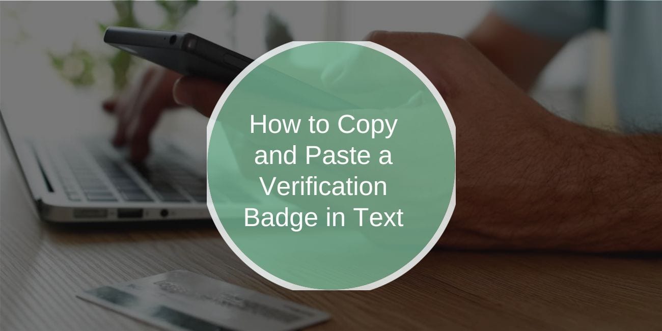 How to Copy and Paste a Verification Badge in Text